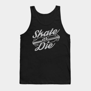 Skate Or Die Logo Skateboarder Tank Top